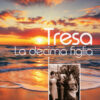 Tresa. La decima figlia