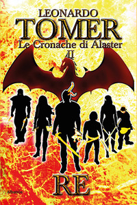 Re. Le cronache di Alaster Vol. 2