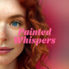 Painted whispers. Un amore che sfida i pregiudizi