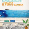 A Salina il vento cambia