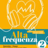 Alta frequenza. Appunti di vita spirituale Vol. 2