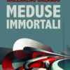 Meduse immortali