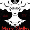 Mary Shelley. L'eterno sogno