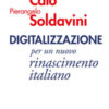 Digitalizzazione. Per un nuovo rinascimento italiano