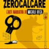 Zerocalcare. L'arte narrativa di Michele Rech