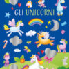 Gli unicorni. Adesivi scintillanti. Ediz. a colori