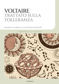 Il trattato sulla tolleranza. Ediz. integrale
