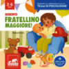 Divento fratellino maggiore. Ediz. a colori