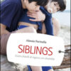 Siblings. Essere fratelli di ragazzi con disabilità