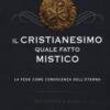 Il cristianesimo quale fatto mistico. La fede come conoscenza dell'eterno