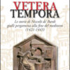 Vetera tempora. Le storie di Niccolò de Bardi gialli pergamena alla f ine del medioevo (1421-1443)