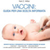 Vaccini: guida per una scelta informata