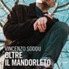 Oltre il mandorleto