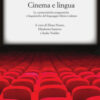 Cinema e lingua. Le caratteristiche pragmatiche e linguistiche del linguaggio filmico italiano