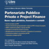 Partenariato pubblico privato e project finance