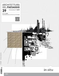 Architettura del paesaggio. Rivista semestrale dell'AIAPP Associazione Italiana di Architettura del Paesaggio Vol. 39
