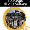L'orologio di villa Sultana