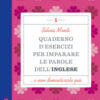 Quaderno d'esercizi per imparare le parole dell'inglese Vol. 1