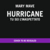 Hurricane. Tu sei l'inaspettato