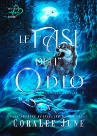 Le fasi dell'odio. Werewolves destiny Vol. 2