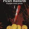 Picari bastardi Vol. 1