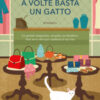A volte basta un gatto
