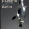 Marconi e i misteri della radio