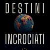 Destini incrociati. Europa e crisi globali