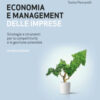 Economia e management delle imprese. Strategie e strumenti per la competitività e la gestione aziendale