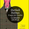 Il segno dei quattro. Sherlock Holmes. Ediz. integrale
