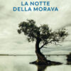 La notte della Morava