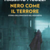 Nero come il terrore. Storia dell'omicidio nel medioevo