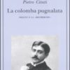 La colomba pugnalata. Proust e la «Recherche»