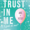 Trust in me. Ti fidi di me?