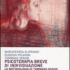 Psicoterapia breve d'individuazione. La metodologia di Tommaso Senise nella consultazione con l'adolescente