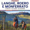 Langhe, Roero e Monferrato. Con Carta geografica ripiegata