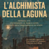 L'alchimista della laguna