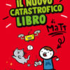 Il nuovo catastrofico libro di Matt