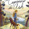 Il capanno di Ash