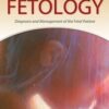 Fetology: diagnosis & management of the fetal patient
