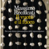 Il vuoto e il fuoco. Per una clinica psicoanalitica delle organizzazioni