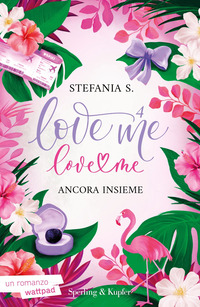 Ancora insieme. Love me love me Vol. 4