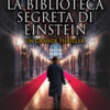 La biblioteca segreta di Einstein