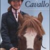 Andiamo a cavallo. Ediz. illustrata