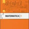 Matematica Vol. 1