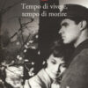 Tempo di vivere, tempo di morire