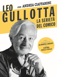 Leo Gullotta, la serietà del comico