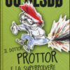 Il dottor Prottor e la superpolvere per petonauti