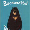 Buonanotte! Ediz. illustrata