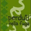 Perduti nella fuga